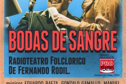 Bodas de Sangre, radio teatro folclórico