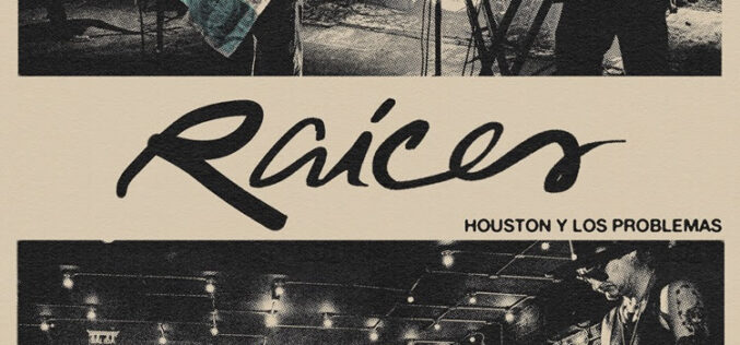 Houston y los problemas presenta Raíces Live Session