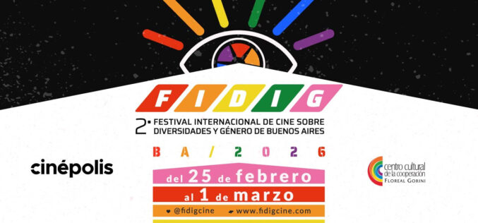 2ª edición del Festival Internacional de Cine sobre Diversidades y Género (FIDiG Cine) Del 25 de febrero al 1 de marzo